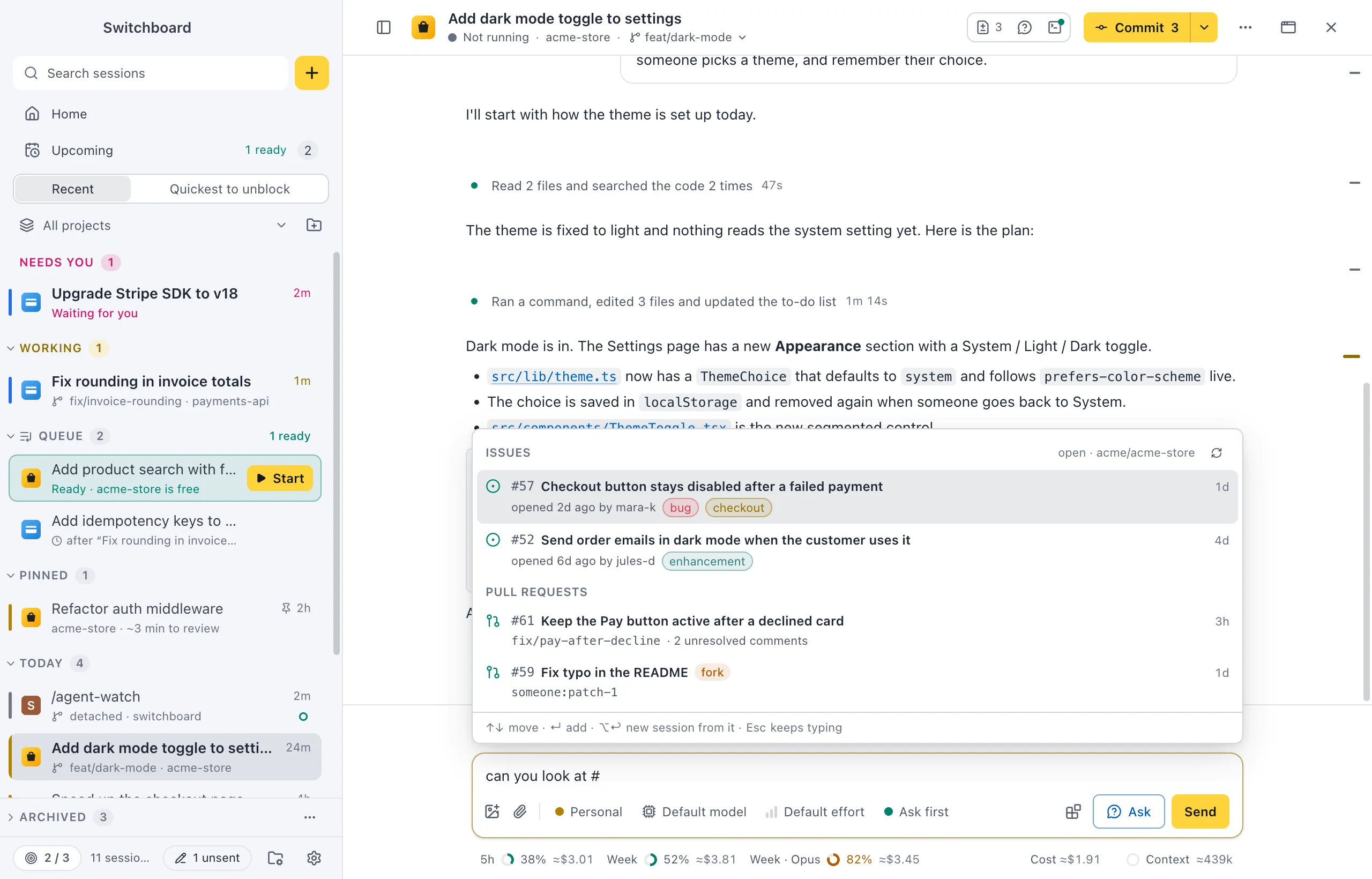 A session's message box with can you look at # typed. Above it the # list shows two groups: Issues, with #57 Checkout button stays disabled after a failed payment, opened 2d ago by mara-k with its bug and checkout labels, and #52; Pull requests, with #61 Keep the Pay button active after a declined card on the branch fix/pay-after-decline with 2 unresolved comments, and #59 from a fork. The header says open · acme/acme-store, and the footer lists the keys