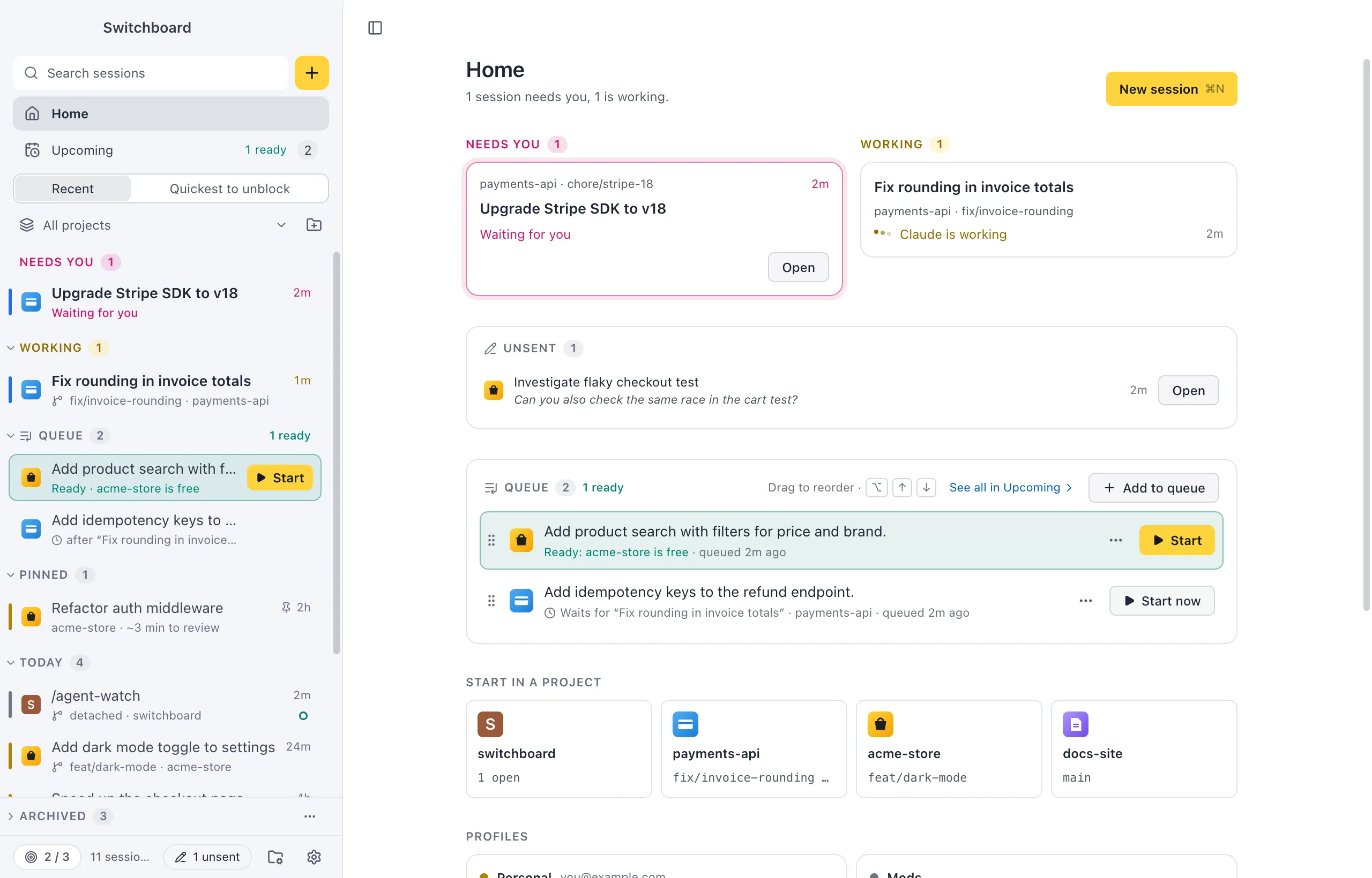 Home: a session that needs you, one that is working, the queue, project tiles to start in, and the usage of two Claude profiles
