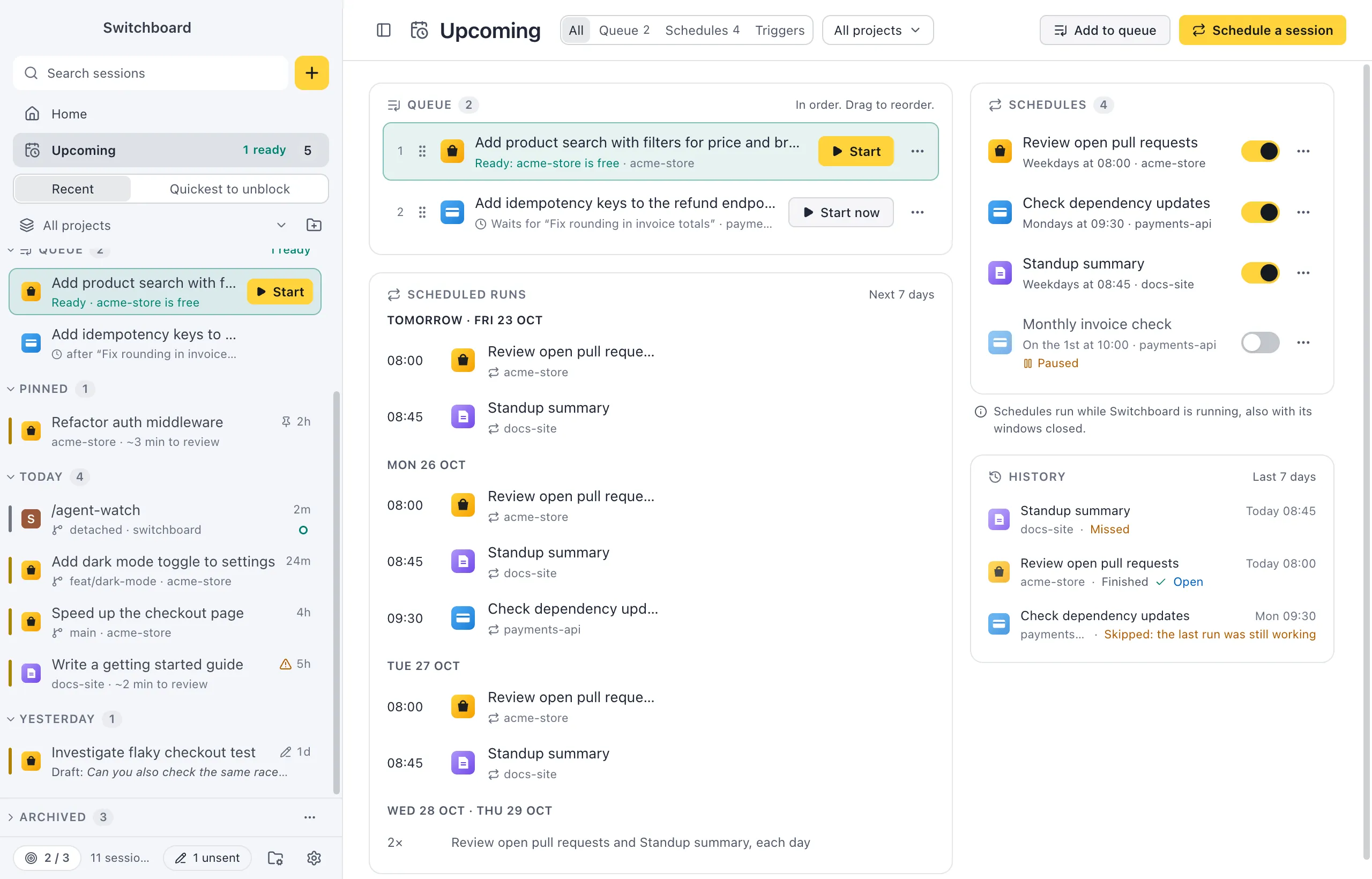 Upcoming: the queue with one prompt ready to start, the scheduled runs of the next 7 days, the schedules with their switches, and the history of the last runs